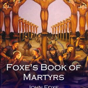 Give Attendance to Reading III - Foxe's Book of Martyrs